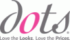 Dots Coupons: $5 off $25, $10 off $35 and $15 off $50 In-store