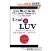 Free Lead with LUV: A Different Way to Create Real Success eBook for Kindle